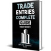 TRADE ENTRIES COMPLETE GUIDE (SMART MONEY)